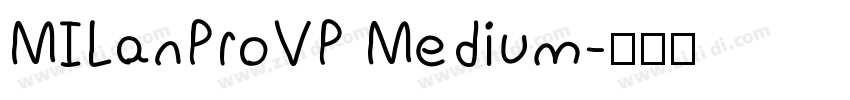MILanProVP Medium字体转换